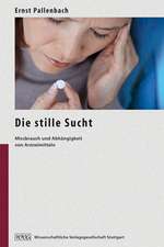 Die stille Sucht