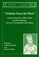 “Scholar from the West” Giulio Aleni S.J. (1582–1649) and the Dialogue between Christianity and China