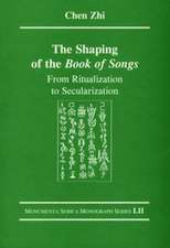 The Shaping of the Book of Songs: From Ritualization to Secularization