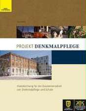 Projekt Denkmalpflege und Schule