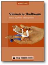 Schienen in der Handtherapie