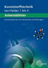 Arbeitsblätter Kunststofftechnik Lernfelder 1-4