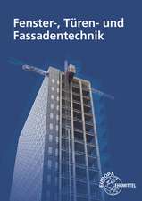 Fenster-, Türen- und Fassadentechnik