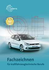 Fischer, R: Fachzeichnen für fahrzeugtechnische Berufe