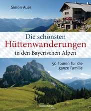 Die schönsten Hüttenwanderungen in den Bayerischen Alpen