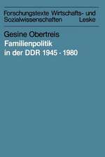 Familienpolitik in der DDR 1945–1980