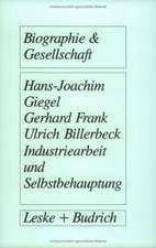 Industriearbeit und Selbstbehauptung: Berufsbiographische Orientierung und Gesundheitsverhalten in gefährdeten Lebensverhältnissen