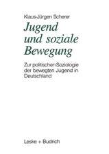 Jugend und soziale Bewegung: Zur politischen Soziologie der bewegten Jugend in Deutschland