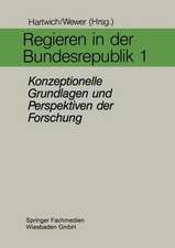 Regieren in der Bundesrepublik I: Konzeptionelle Grundlagen und Perspektiven der Forschung