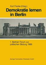 Demokratie Lernen in Berlin: 1. Berliner Forum zur politischen Bildung 1989