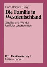 Die Familie in Westdeutschland: Stabilität und Wandel familialer Lebensformen