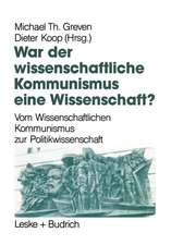 War der Wissenschaftliche Kommunismus eine Wissenschaft?: Vom Wissenschaftlichen Kommunismus zur Politikwissenschaft