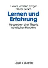 Lernen und Erfahrung: Perspektiven einer Theorie schulischen Handelns