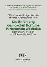 Die Einführung des lokalen Hörfunks in Nordrhein-Westfalen: Elektronische Medien und lokalpolitische Kultur