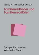 Familienleitbilder und Familienrealitäten