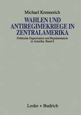 Wahlen und Antiregimekriege in Zentralamerika: Eine vergleichende Studie