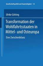 Transformation der Wohlfahrtsstaaten in Mittel- und Osteuropa: Eine Zwischenbilanz