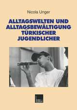 Alltagswelten und Alltagsbewältigung türkischer Jugendlicher: Riskante Lebensbedingungen der Zweiten Generation als Herausforderung für moderne Konzepte schulischer Förderung