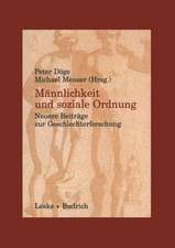 Männlichkeit und soziale Ordnung: Neuere Beiträge zur Geschlechterforschung