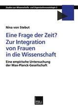 Eine Frage der Zeit? Zur Integration von Frauen in die Wissenschaft