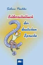 Bilderrätselbuch der deutschen Sprache