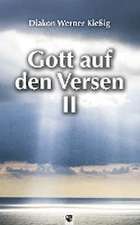 Gott auf den Versen II