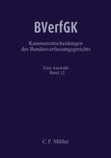 BVerfGK - Kammerentscheidungen des BundesverfassungsgerichtsBVerfGK 12