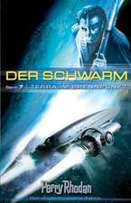 Perry Rhodan. Der Schwarm 7. Terra im Brennpunkt