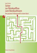 Sicher zur Bürokauffrau /zum Bürokaufmann