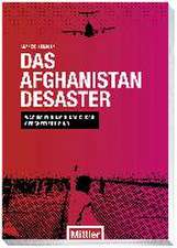 Das Afghanistan Desaster