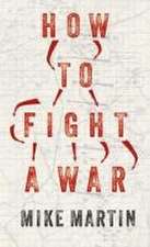 How to fight a war