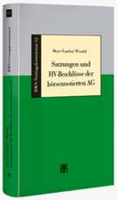 Satzungen und HV-Beschlüsse der börsennotierten AG