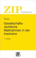 Gesellschaftsrechtliche Maßnahmen in der Insolvenz