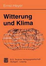 Witterung und Klima: Eine allgemeine Klimatologie