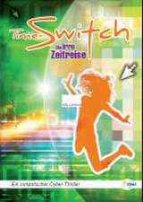 Time-Switch - Die irre Zeitreise