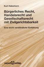 Bürgerliches Recht, Handelsrecht, Gesellschaftsrecht mit Zivilgerichtsbarkeit