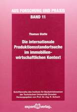 Die Internationale Produktionsstandortsuche im immobilienwirtschaftlichen Kontext