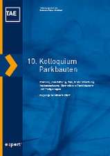 10. Kolloquium Parkbauten