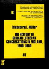 The History of German Lutheran Congregations in England, 1900-1950