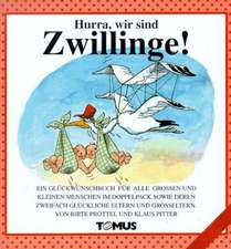 Hurra, wir sind Zwillinge