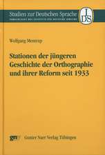 Stationen der jüngeren Geschichte der Orthographie und ihrer Reform seit 1933