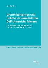 Grammatiklernen und -lehren im universitären DaF-Unterricht Taiwans