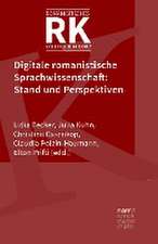 Digitale romanistische Sprachwissenschaft: Stand und Perspektiven