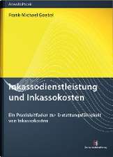 Inkassodienstleistung und Inkassokosten