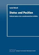 Status und Position: Kritische Analyse eines sozioökonomischen Leitbildes