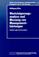 Wertsteigerungsanalyse und Messung von Managementleistungen: Technik, Logik und Anwendung