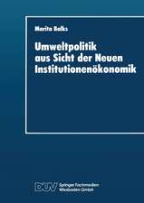 Umweltpolitik aus Sicht der Neuen Institutionenökonomik