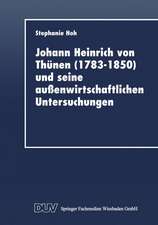 Johann Heinrich von Thünen (1783–1850) und seine außenwirtschaftlichen Untersuchungen