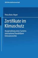 Zertifikate im Klimaschutz: Ausgestaltung eines Systems international handelbarer Emissionsrechte