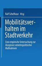 Mobilitätsverhalten im Stadtverkehr: Eine empirische Untersuchung zur Akzeptanz verkehrspolitischer Maßnahmen